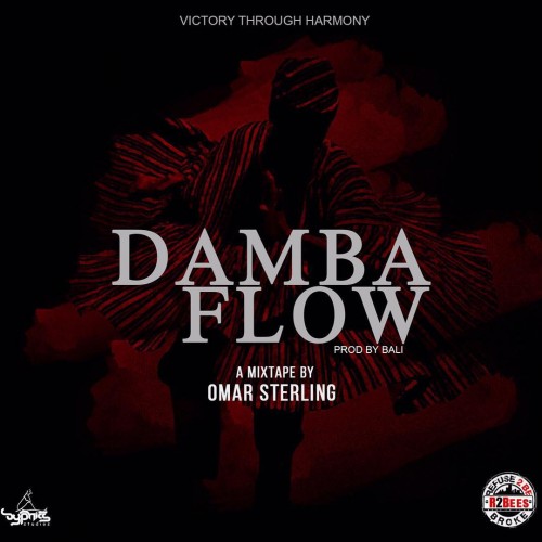 Damba Flow (Prod by Bali) - Omar Sterling (R2Bees)