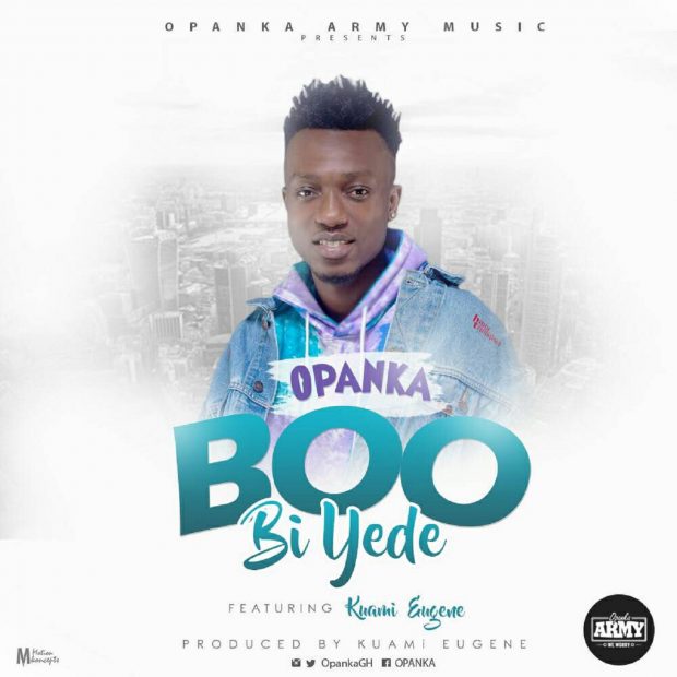 Opanka - Boo Bi Yede Ft Kuami Eugene