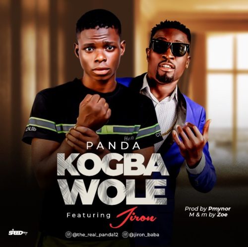 Panda - Kogbawole Ft Jiron