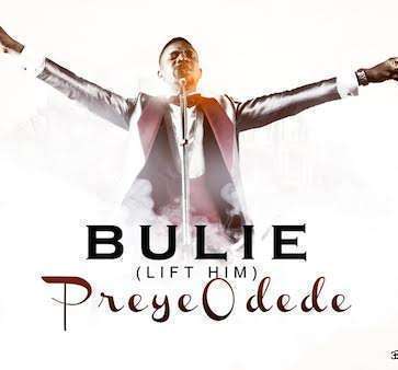 Preye Odede - Bulie