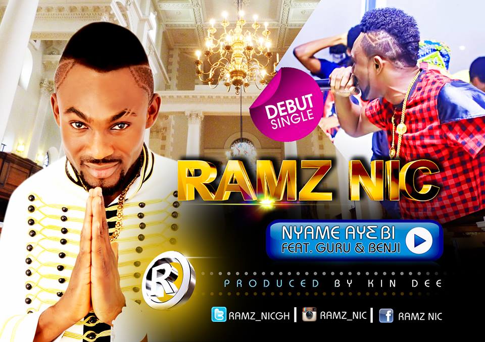 Ramz Nic - Nyame Ay3 Bi Ft Guru & Benji(Prod By Kin Dee)