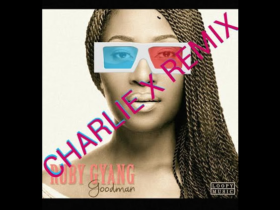 Ruby Gyang - Good Man [Charlie X Remix]