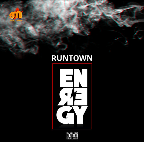 Runtown - Energy (Prod. by Del B)