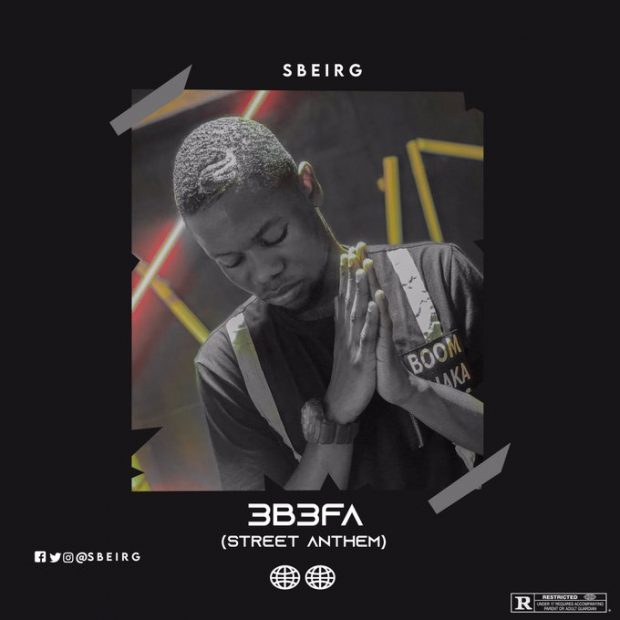 SBeirg - 3befa (Street Anthem)