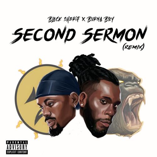 Black Sherif - Second Sermon (Remix) ft. Ft.  Burna Boy