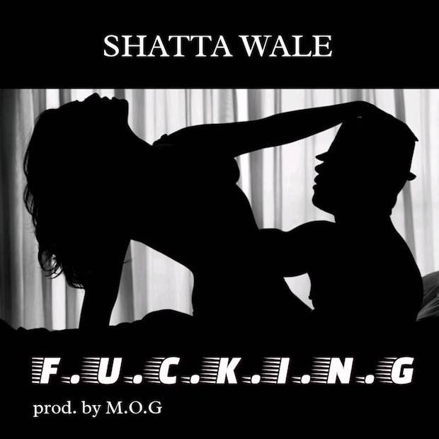 F.U.C.K.I.N.G (Prod. by MOG Beatz) - Shatta Wale