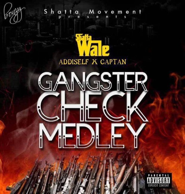 Shatta Wale - Gangsta Check Medley Ft Addi Self & Captan