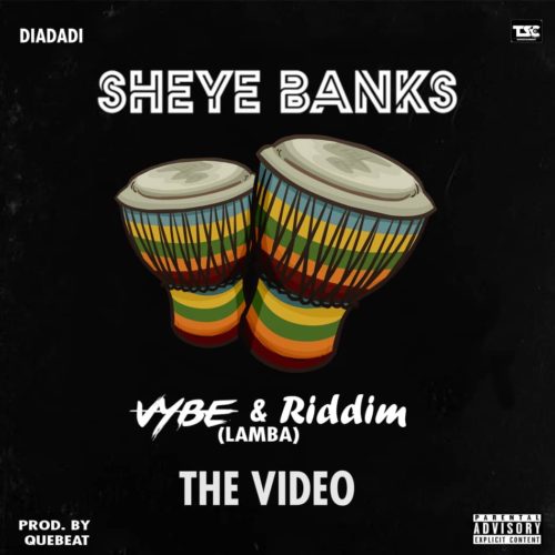 Sheye Banks - Vybe & Riddim (Lamba)