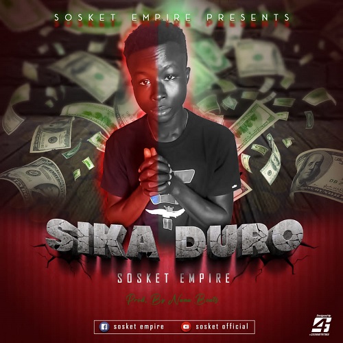 Sosket - Sika Duro (Prod by Nana Beatz)