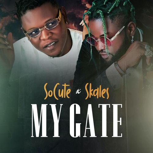 My Gate - So Cute ft. Skales