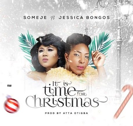 It is time for Christmas - Someje ft. Jessica Bongos