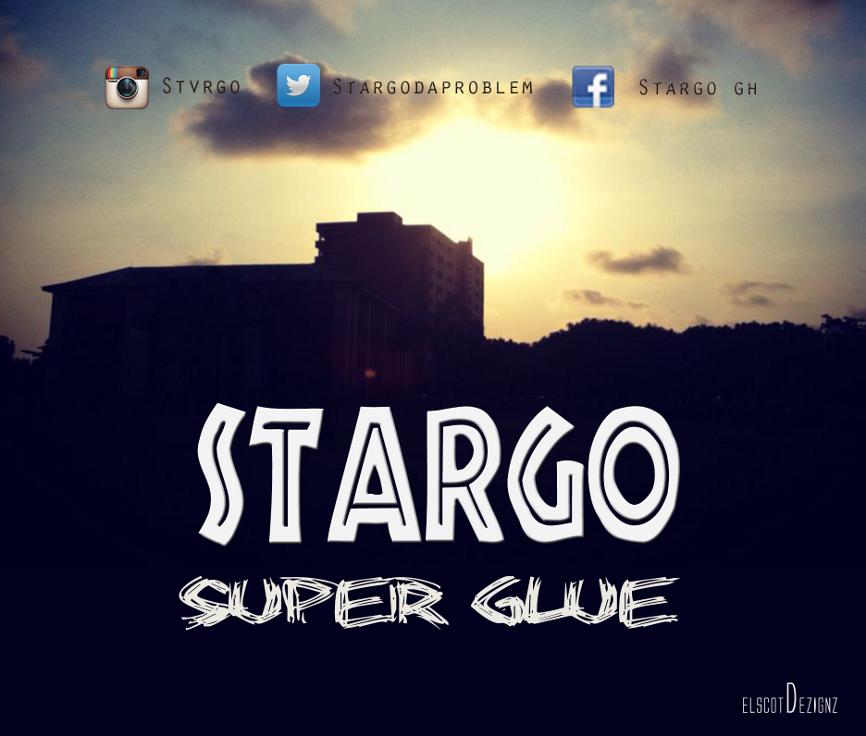 Stargo - Super Glue (Prod by E.L)
