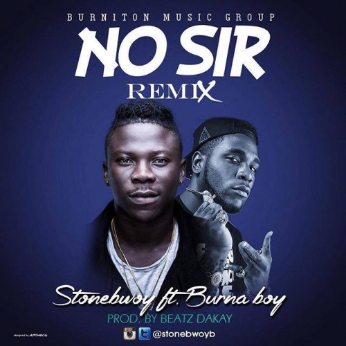 Stonebwoy - No Sir (Remix) Ft Burna Boy