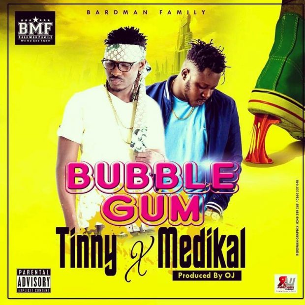Tinny - Bubble Gum Ft Medikal (Prod By OJ)