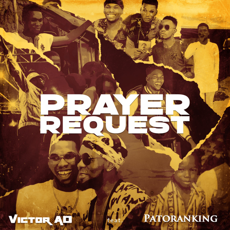 Prayer Request - Victor AD ft. Patoranking