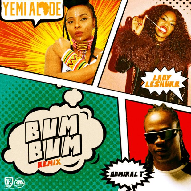 Yemi Alade - Bum Bum (Remix) Ft Lady Leshurr & Admiral T
