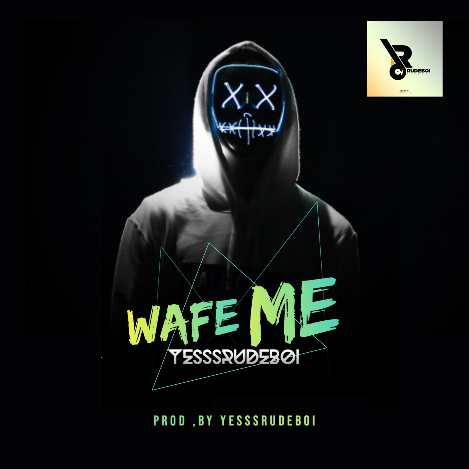 Yesssrudeboi - Wafe me (Prod By Yesssrudeboi)