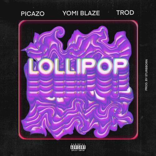 Lollipop - Yomi Blaze & Picazo & Trod