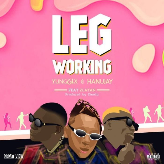 Leg Working - Yung6ix & Hanujay ft. Zlatan